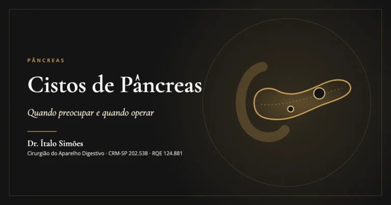 Cistos de Pâncreas — Dr. Ítalo Simões, cirurgião do aparelho digestivo em São Paulo
