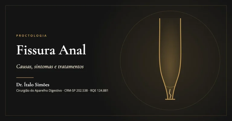 Fissura Anal — Dr. Ítalo Simões, cirurgião do aparelho digestivo em São Paulo