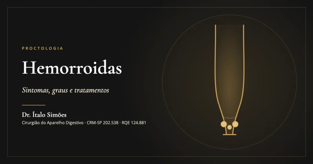 Hemorroidas — Dr. Ítalo Simões, cirurgião do aparelho digestivo em São Paulo