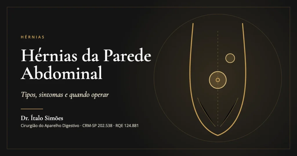 Hérnias da Parede Abdominal — Dr. Ítalo Simões, cirurgião do aparelho digestivo em São Paulo