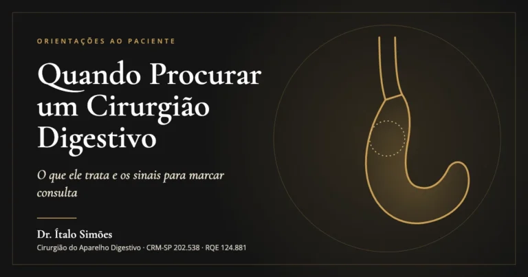 Quando Procurar um Cirurgião Digestivo — Dr. Ítalo Simões, cirurgião do aparelho digestivo em São Paulo